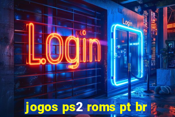 jogos ps2 roms pt br